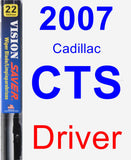 Driver Wiper Blade for 2007 Cadillac CTS - Vision Saver