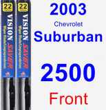 Front Wiper Blade Pack for 2003 Chevrolet Suburban 2500 - Vision Saver