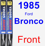 Front Wiper Blade Pack for 1985 Ford Bronco - Vision Saver