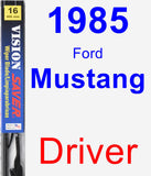 Driver Wiper Blade for 1985 Ford Mustang - Vision Saver