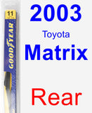 Rear Wiper Blade for 2003 Toyota Matrix - Rear