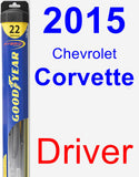Driver Wiper Blade for 2015 Chevrolet Corvette - Hybrid