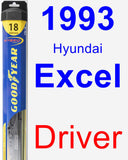 Driver Wiper Blade for 1993 Hyundai Excel - Hybrid