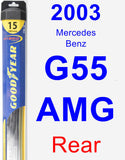 Rear Wiper Blade for 2003 Mercedes-Benz G55 AMG - Hybrid