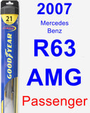 Passenger Wiper Blade for 2007 Mercedes-Benz R63 AMG - Hybrid